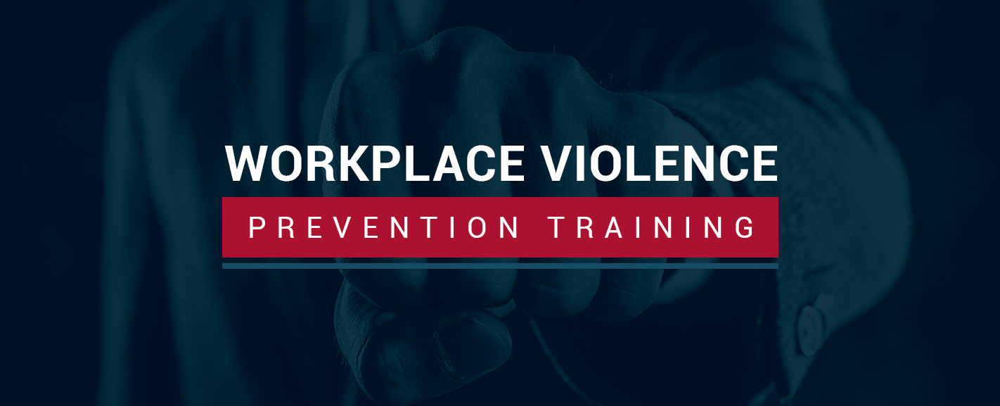 Workplace Violence Prevention Training