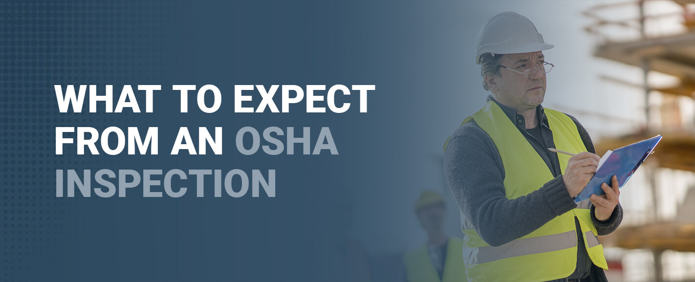 01-what-to-expect-from-an-osha-inspection 01-what-to-expect-from-an-osha-inspection