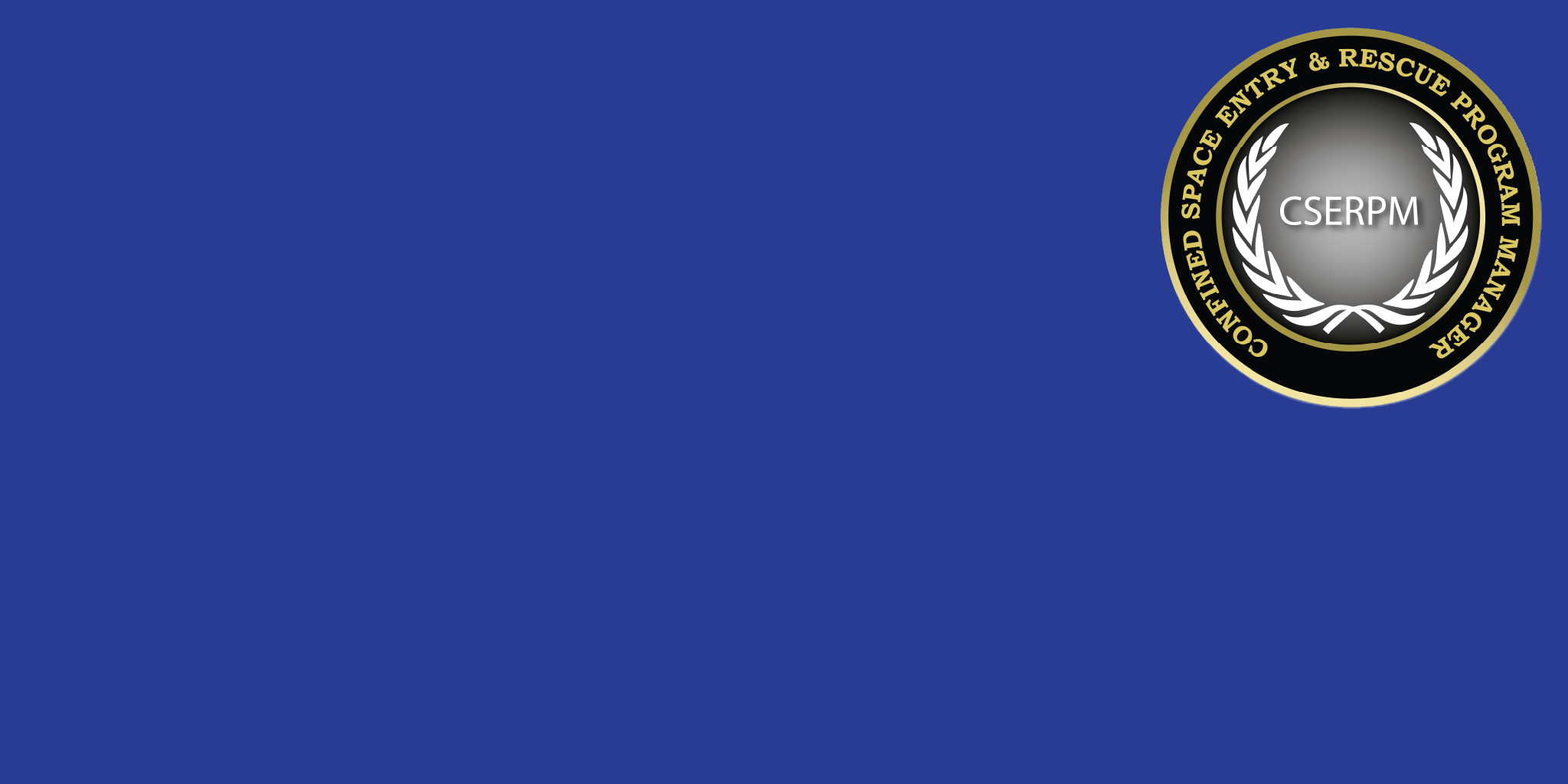 Confined Space Entry & Rescue Program Manager Course
