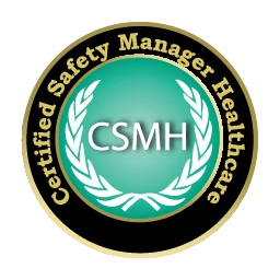 Certified Safety Manager – Healthcare (CSMH)